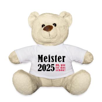 Meister 2025 Oh wie ist das schön - Teddy - Weiß - Vorne
