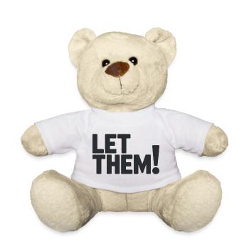 Let Them!  A Clean Mindset Statement - Nounours - blanc - Devant
