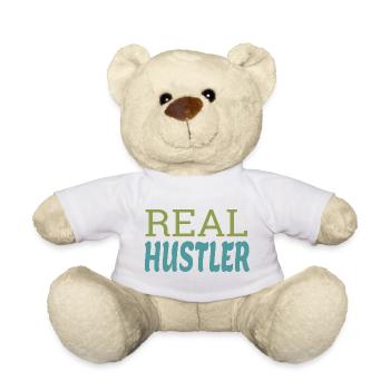 Real Hustler Motivational Entrepreneur Quote Art - Teddy Bear - white - Front