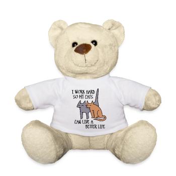 I work hard so my cats can live a better life - Teddy Bear - white - Front