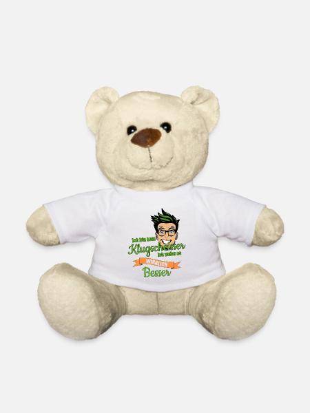 ich bin kein klugscheisser ich weiss es besser - Teddy - Weiß