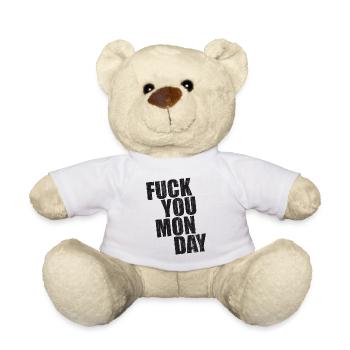 Méchant Lundi En Semaine Fuck You Lundi Cadeau - Nounours - blanc - Devant
