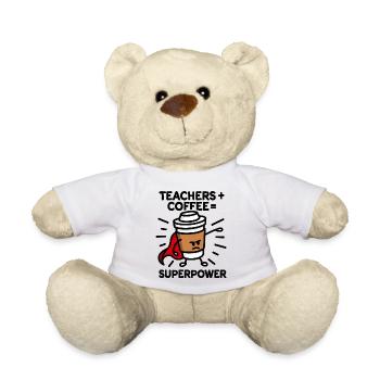 Teachers + coffee = superpower (superhero) light - Teddy Bear - white - Front