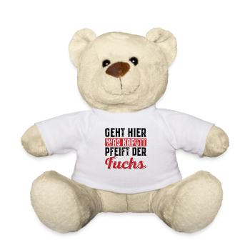 Geht hier was kaputt pfeift der Fuchs - Teddy - Weiß - Vorne