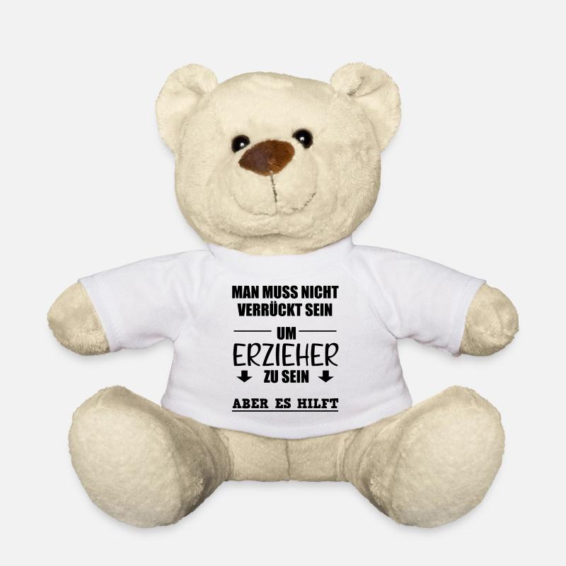 Erzieher Lustiger Spruch Kindergärtner Geschenk - Teddy - Weiß