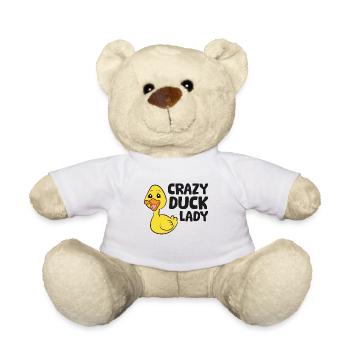 Funny Duck Lover Crazy Duck Lady - Teddy Bear - white - Front