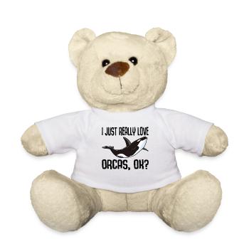 I Just Really Love Orcas Baleine baleine tueuse cadeau - Nounours - blanc - Devant