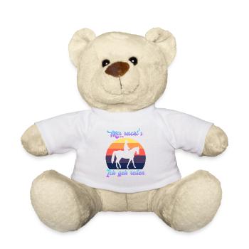 Ich Geh Reiten Mir Reichts Sprüche Reiter - Teddy - Weiß - Vorne