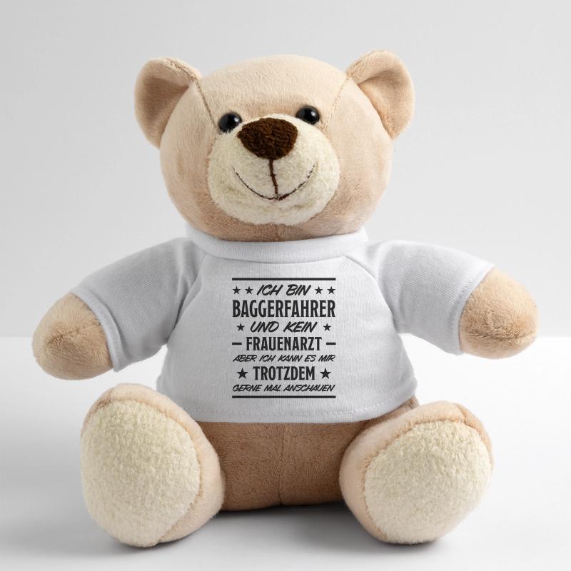 Baggerfahrer Lustiger Spruch Bagger Beruf Geschenk Teddy