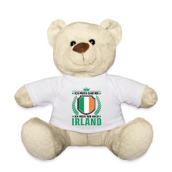 Ich muss gar nix Ich muss nur nach Irland - Teddy - Weiß - Vorne
