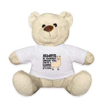 Always Be Yourself Unless You Can Be A Llama - Teddy Bear - white - Front