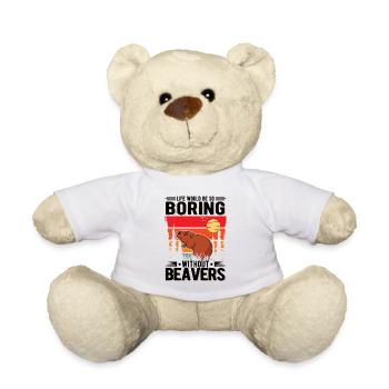 Life would be so boring without Beavers Biber - Teddy - Weiß - Vorne