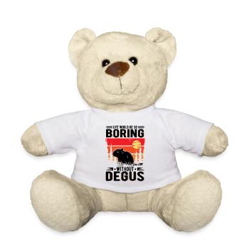 Life would be so boring without Degus - Teddy Bear - white - Front