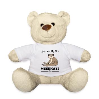 Meerkat Lover Funny Saying Gift - Teddy Bear - white - Front
