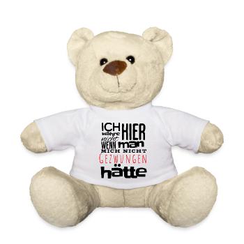 Ich wurde gezwungen hier zu sein - Teddy - Weiß - Vorne