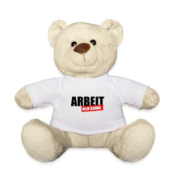 Arbeit nein Danke - Teddy - Weiß - Vorne