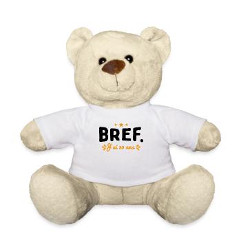 Bref J'Ai 30 Ans Cadeau d'anniversaire - Nounours - blanc - Devant