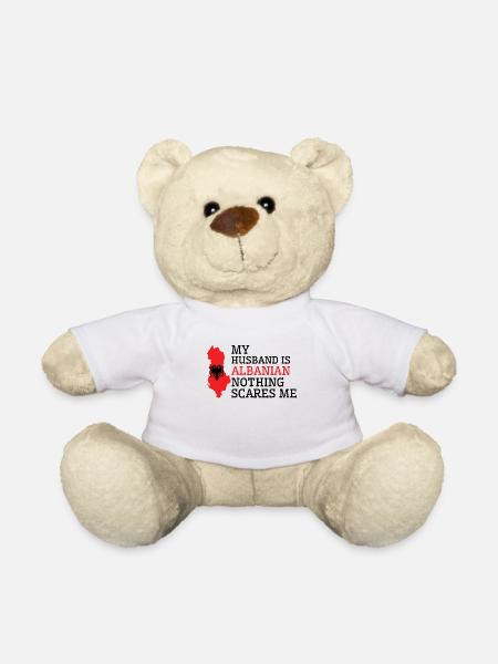 Nothing Scares Me Albanian Husband Albania - Teddy Bear - white