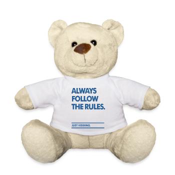 Befolgen Sie die Regeln - Teddy - Weiß - Vorne
