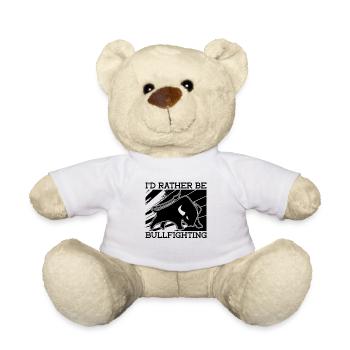 I'd Rather Be Bullfighting Rodeo Clown Bullfighter - Teddy Bear - white - Front