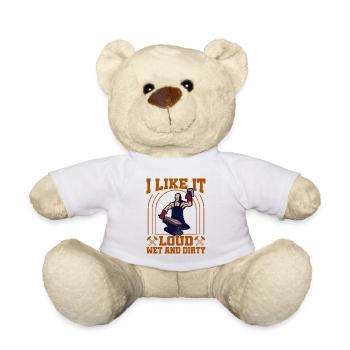 Blacksmith I Like It Loud Wet And Dirty Forging - Teddy Bear - white - Front