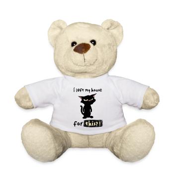 Ich habe mein Haus dafür verlassen? - Teddy - Weiß - Vorne