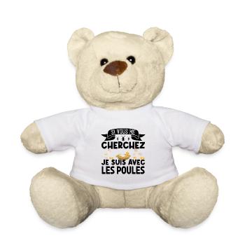 si vous me cherchez je suis avec les poules - Nounours - blanc - Devant
