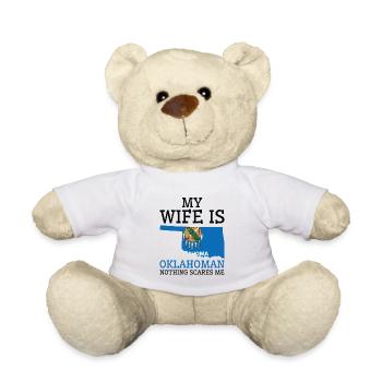 Nothing Scares Me Oklahoman Wife Oklahoma - Teddy Bear - white - Front
