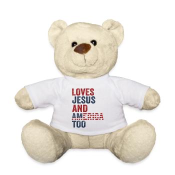 Loves Jesus and America Too God - Teddy Bear - white - Front