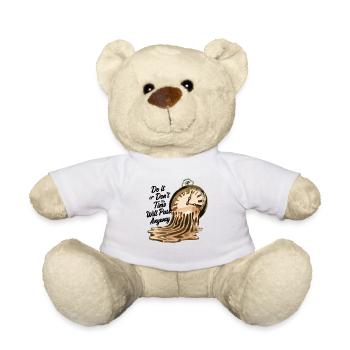 Zeitloses Motivationszitat mit schmelzenden Uhren - Teddy - Weiß - Vorne