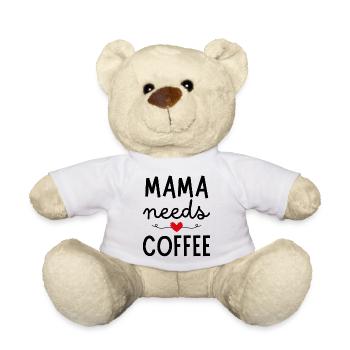 Mama needs Coffee - Teddy - Weiß - Vorne