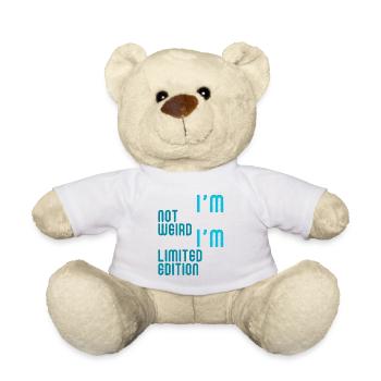 I'm not weird I'm limited edition - Teddy Bear - white - Front