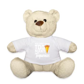 Man Kann Nicht Zu Viele Tequeños Haben - Teddy - Weiß - Vorne