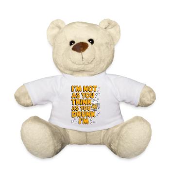 Je ne suis pas aussi réfléchi que tu es ivre, je suis une citation - Nounours - blanc - Devant