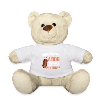 Qui veut un chien si vous avez des punaises - Nounours - blanc - Devant
