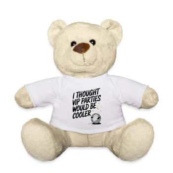 I Thought VIP Parties Would Be Cooler Ironie VIP - Teddy - Weiß - Vorne