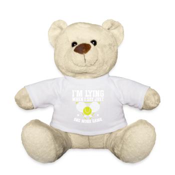 I'm lying if I just say one more game - Teddy Bear - white - Front