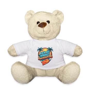 Bodyboarder Ask Me About Bodyboarding - Teddy Bear - white - Front