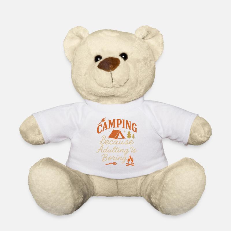 Camping Because adulthood is boring - Teddy Bear - white