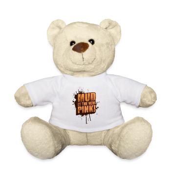 Mud is the new pink! Mud Run Muddy Race - Teddy Bear - white - Front