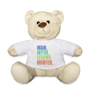 Epic Hunter Outdoorsman Humor for Legendary Men - Teddy Bear - white - Front
