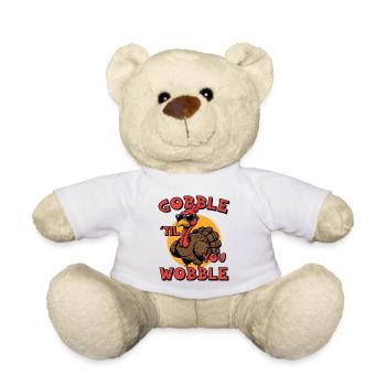 Gobble 'til you wobble - Teddy Bear - white - Front