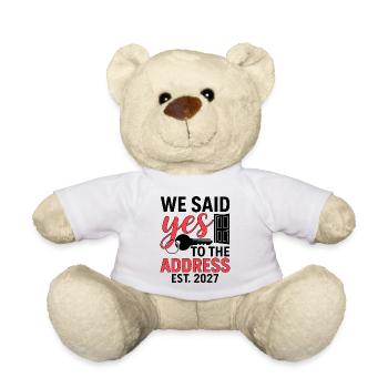 We Said Yes to The Address 2027 - Teddy Bear - white - Front