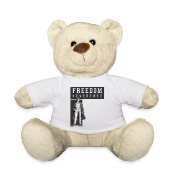 Freedom Never Free - Teddy Bear - white - Front