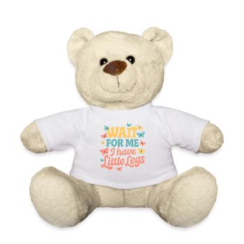 Cute Saying Humor Meme Funny Gift Idea - Teddy Bear - white - Front