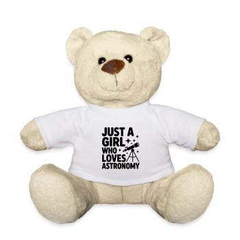 Just a Girl Who Loves Astronomy - Teddy Bear - white - Front