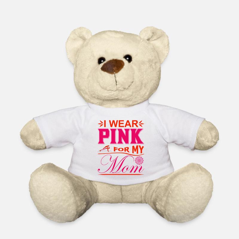 Ich trage Pink zur Brustkrebs-Unterstützung meiner Mutter - Teddy - Weiß