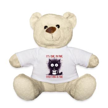 Its Fine Im Fine Coffee Cat Humor - Teddy Bear - white - Front