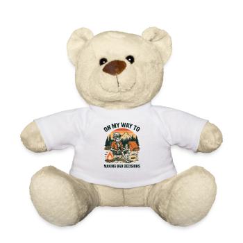 Camping Humor On My Way To Making Bad Decisions - Teddy Bear - white - Front