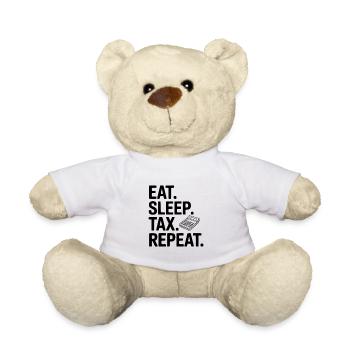 Eat. Sleep. Tax. Repeat. - Teddy Bear - white - Front
